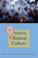 The Question of Animal Culture (Hardback)