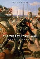 The Thirty Years War: Europe's Tragedy (Hardback)