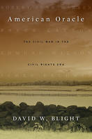 American Oracle: The Civil War in the Civil Rights Era (Hardback)