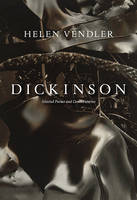 Dickinson: Selected Poems and Commentaries (Hardback)