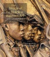 The Image of the Black in Western Art, Volume IV: From the American Revolution to World War I, Part 1: Slaves and Liberators - The Image of the Black in Western Art (Hardback)