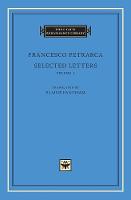 Selected Letters, Volume 1 - The I Tatti Renaissance Library (Hardback)