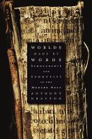 Worlds Made by Words: Scholarship and Community in the Modern West (Paperback)