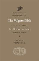 The Vulgate Bible: Volume II The Historical Books: Douay-Rheims Translation: Part B - Dumbarton Oaks Medieval Library (Hardback)