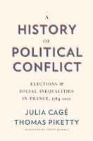 A History of Political Conflict: Elections and Social Inequalities in France, 1789–2022 (Hardback)