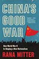 China’s Good War: How World War II Is Shaping a New Nationalism (Paperback)