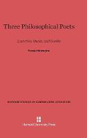 Three Philosophical Poets (Hardback)