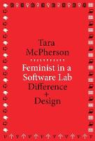Feminist in a Software Lab: Difference + Design - metaLABprojects (Paperback)