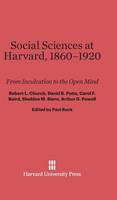 Social Sciences at Harvard, 1860-1920 (Hardback)