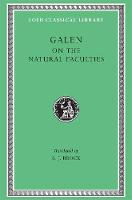 On the Natural Faculties - Loeb Classical Library (Hardback)