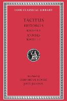 Histories: Books 4-5. Annals: Books 1-3 - Loeb Classical Library (Hardback)