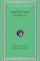Fragments - Loeb Classical Library (Hardback)