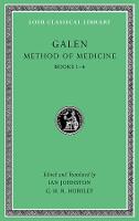 Method of Medicine, Volume I: Books 1–4 - Loeb Classical Library (Hardback)
