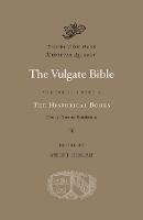 The Vulgate Bible: Volume II The Historical Books: Douay-Rheims Translation: Part A - Dumbarton Oaks Medieval Library (Hardback)