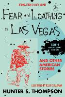 Fear and Loathing in Las Vegas and Other American Stories (Hardback)