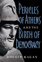 Pericles Of Athens And The Birth Of Democracy (Paperback)