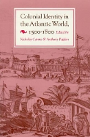 Colonial Identity in the Atlantic World, 1500-1800 (Paperback)