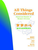 All Things Considered: Advanced Reader of Modern Chinese - The Princeton Language Program: Modern Chinese (Paperback)