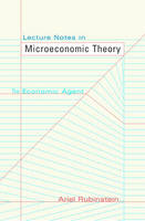 Lecture Notes in Microeconomic Theory: The Economic Agent (Hardback)