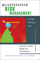 Quantitative Risk Management: Concepts, Techniques, and Tools - Princeton Series in Finance (Hardback)