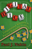 Digital Dice: Computational Solutions to Practical Probability Problems (Hardback)