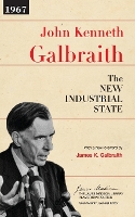 The New Industrial State - The James Madison Library in American Politics (Paperback)