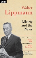 Liberty and the News - The James Madison Library in American Politics (Paperback)