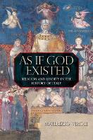As If God Existed: Religion and Liberty in the History of Italy (Hardback)