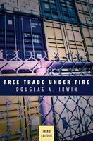 Free Trade under Fire: Third Edition (Paperback)