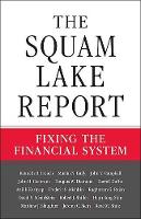 The Squam Lake Report: Fixing the Financial System (Hardback)
