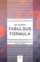 Dr. Euler's Fabulous Formula: Cures Many Mathematical Ills (Paperback)