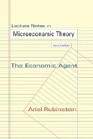 Lecture Notes in Microeconomic Theory: The Economic Agent - Second Edition (Paperback)