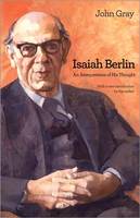Isaiah Berlin: An Interpretation of His Thought (Paperback)