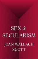 Sex and Secularism - The Public Square (Hardback)