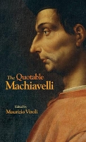 The Quotable Machiavelli (Hardback)