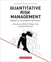 Quantitative Risk Management: Concepts, Techniques and Tools - Revised Edition - Princeton Series in Finance (Hardback)