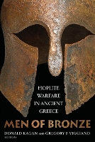 Men of Bronze: Hoplite Warfare in Ancient Greece (Paperback)