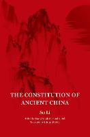 The Constitution of Ancient China - The Princeton-China Series (Hardback)