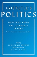 Aristotle's Politics: Writings from the Complete Works: Politics, Economics, Constitution of Athens (Paperback)