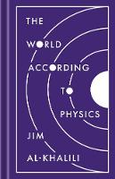 The World According to Physics (Hardback)