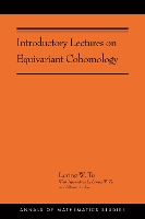 Introductory Lectures on Equivariant Cohomology - Annals of Mathematics Studies (Hardback)