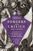 Forgers and Critics, New Edition: Creativity and Duplicity in Western Scholarship (Paperback)