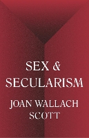 Sex and Secularism - The Public Square (Paperback)