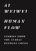 Human Flow: Stories from the Global Refugee Crisis (Paperback)
