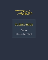 Futura-isms - ISMs (Hardback)