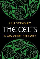 The Celts: A Modern History (Hardback)
