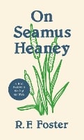 On Seamus Heaney - Writers on Writers (Paperback)