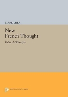 New French Thought: Political Philosophy - Princeton Legacy Library (Paperback)