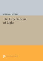 The Expectations of Light - Princeton Series of Contemporary Poets (Paperback)