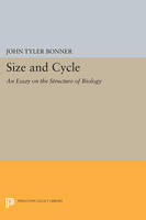 Size and Cycle: An Essay on the Structure of Biology - Princeton Legacy Library (Paperback)